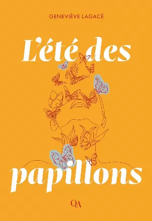 Geneviève Lagacé - L’été des papillons